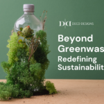 Beyond Greenwashing: Redefining Sustainability